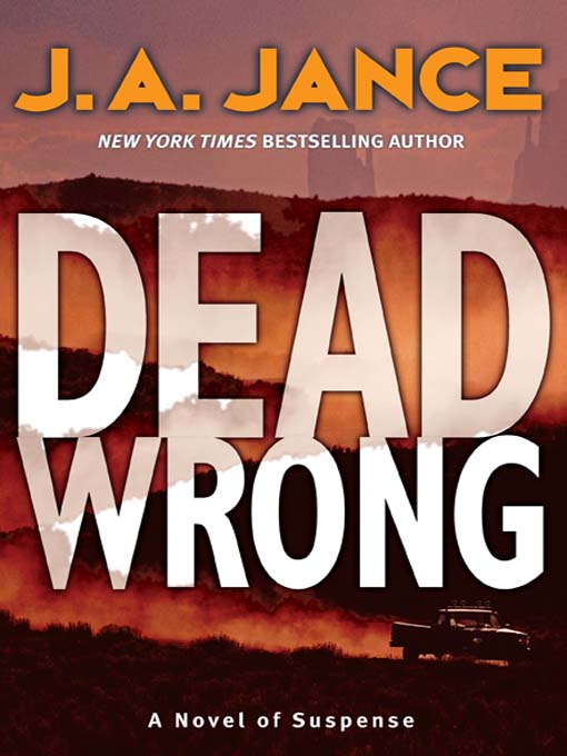 Title details for Dead Wrong by J. A. Jance - Available
